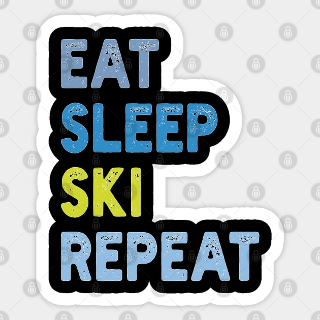 Eat Sleep Ski  Repeat Sticker by mdr design